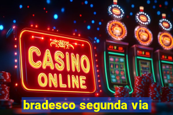 bradesco segunda via