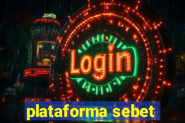plataforma sebet