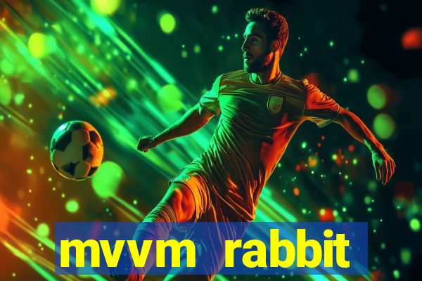 mvvm rabbit download filmes
