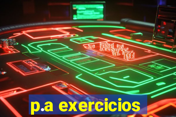 p.a exercicios