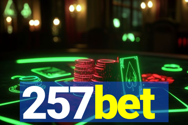 257bet
