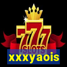 xxxyaois