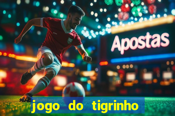 jogo do tigrinho ta pagando