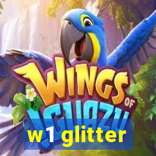 w1 glitter