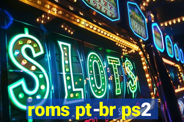 roms pt-br ps2