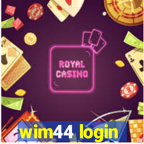 wim44 login
