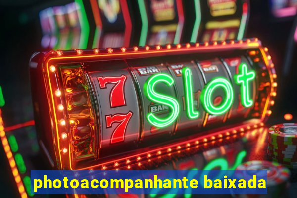 photoacompanhante baixada
