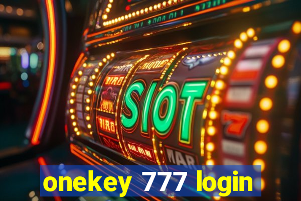 onekey 777 login