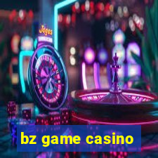 bz game casino