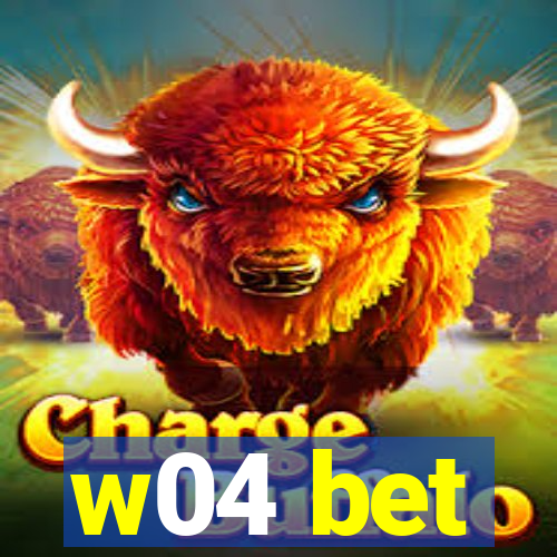w04 bet