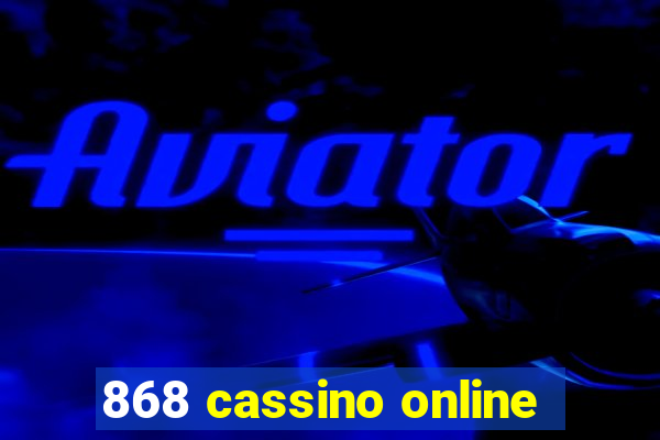 868 cassino online