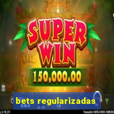 bets regularizadas
