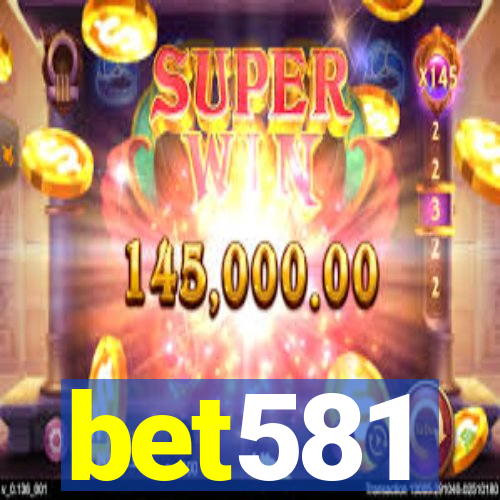 bet581