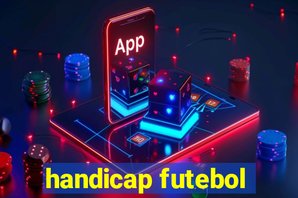 handicap futebol