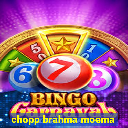 chopp brahma moema