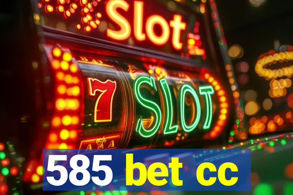 585 bet cc