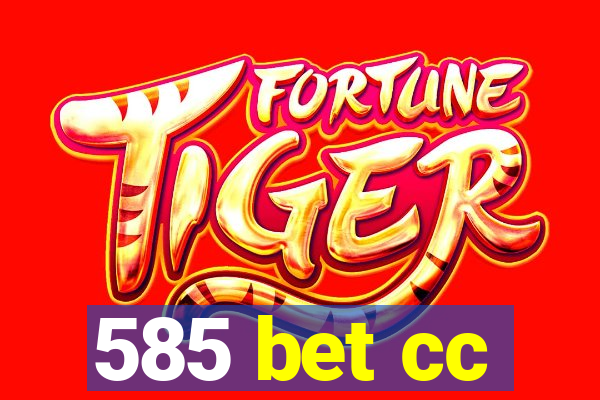 585 bet cc