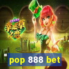 pop 888 bet