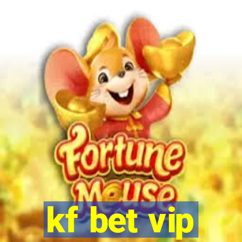 kf bet vip