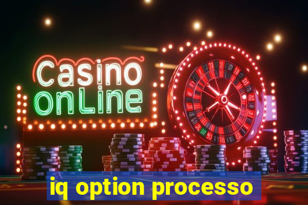 iq option processo