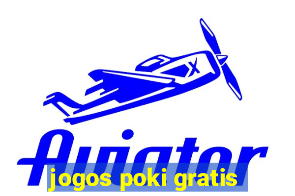 jogos poki gratis