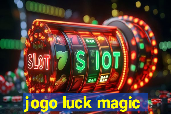 jogo luck magic