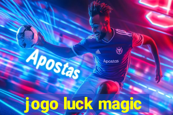 jogo luck magic