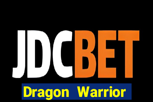 Dragon Warrior legend champion dinheiro infinito 2024