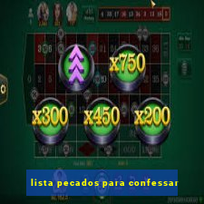 lista pecados para confessar