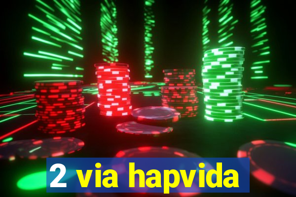 2 via hapvida