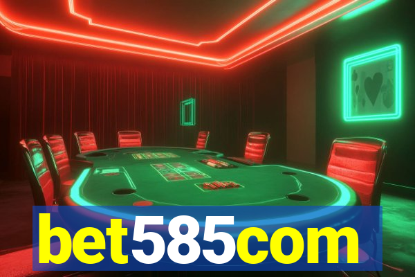 bet585com