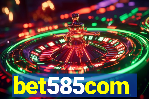 bet585com