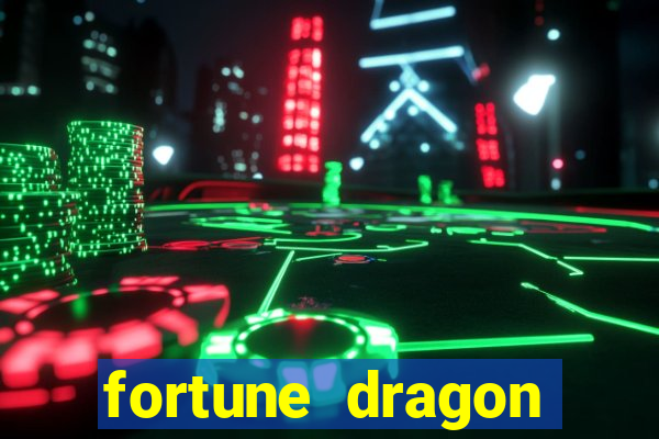 fortune dragon melhor horário para jogar