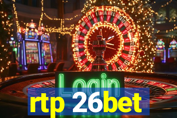 rtp 26bet
