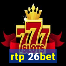 rtp 26bet