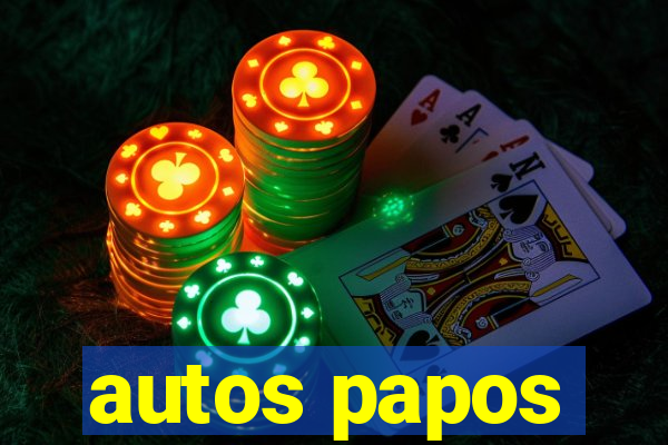 autos papos