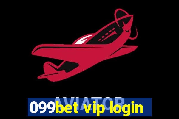 099bet vip login