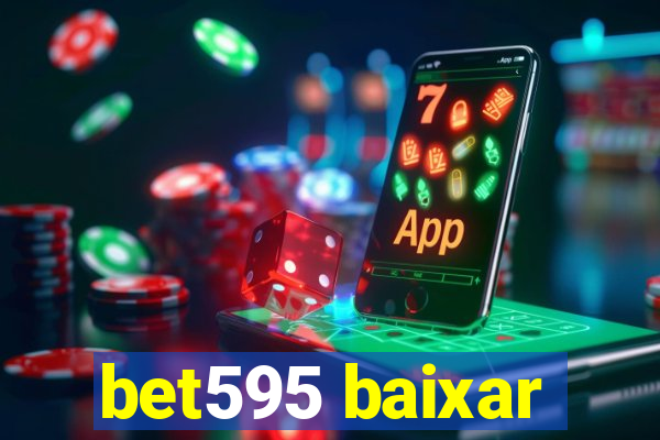 bet595 baixar