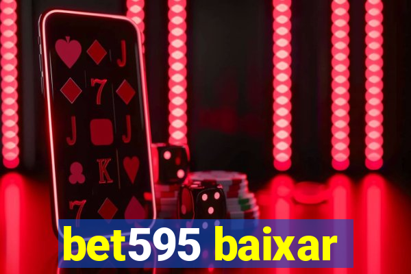 bet595 baixar
