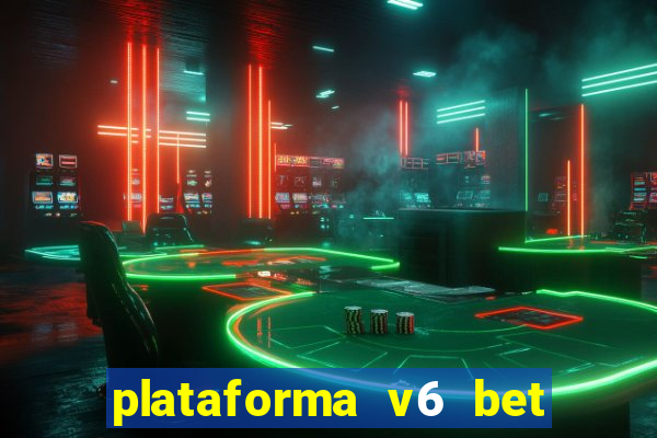 plataforma v6 bet paga mesmo