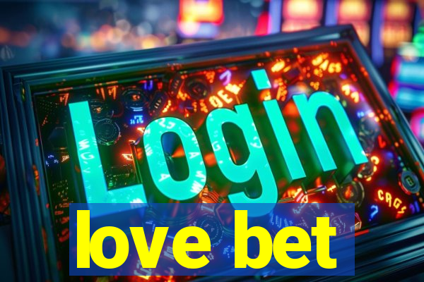 love bet