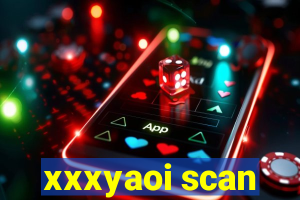 xxxyaoi scan