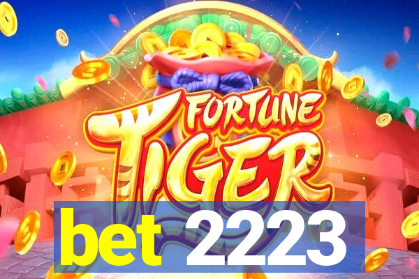 bet 2223