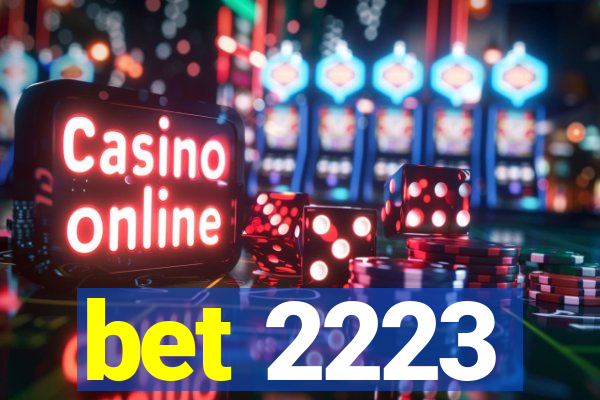 bet 2223