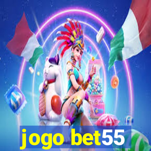 jogo bet55