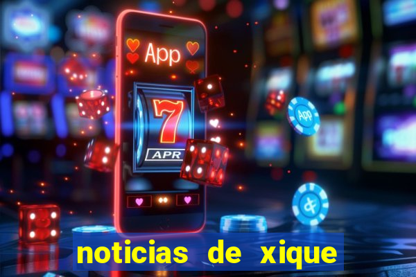 noticias de xique xique ba