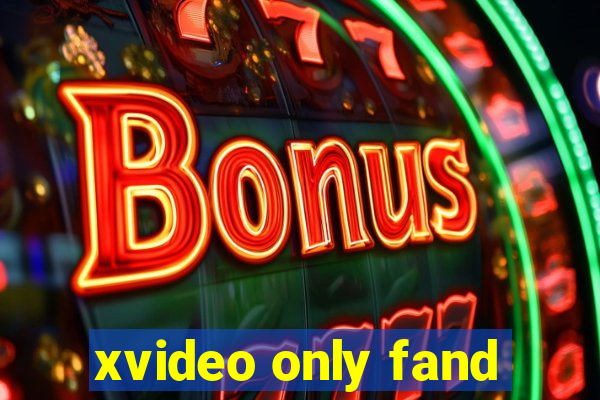 xvideo only fand