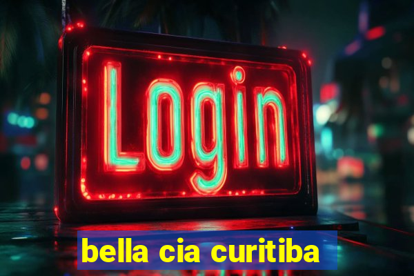 bella cia curitiba