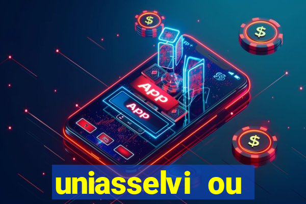 uniasselvi ou cruzeiro do sul