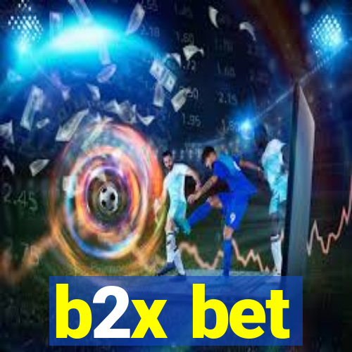 b2x bet